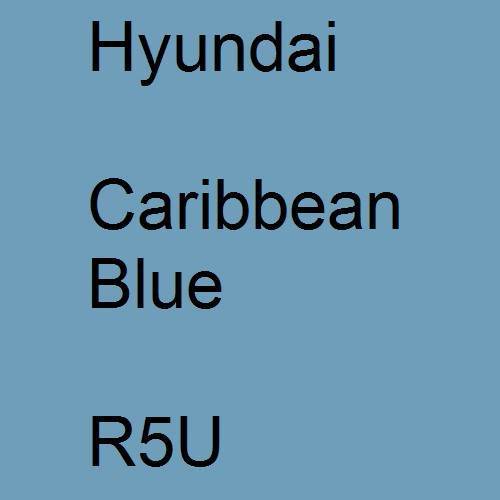 Hyundai, Caribbean Blue, R5U.